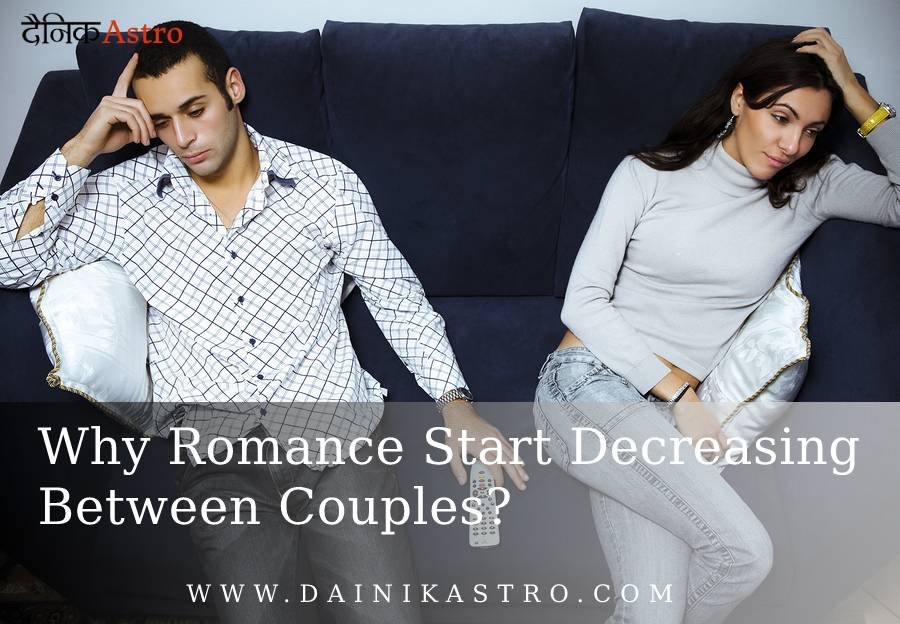 Why Romance Start Decreasing Between Couples?